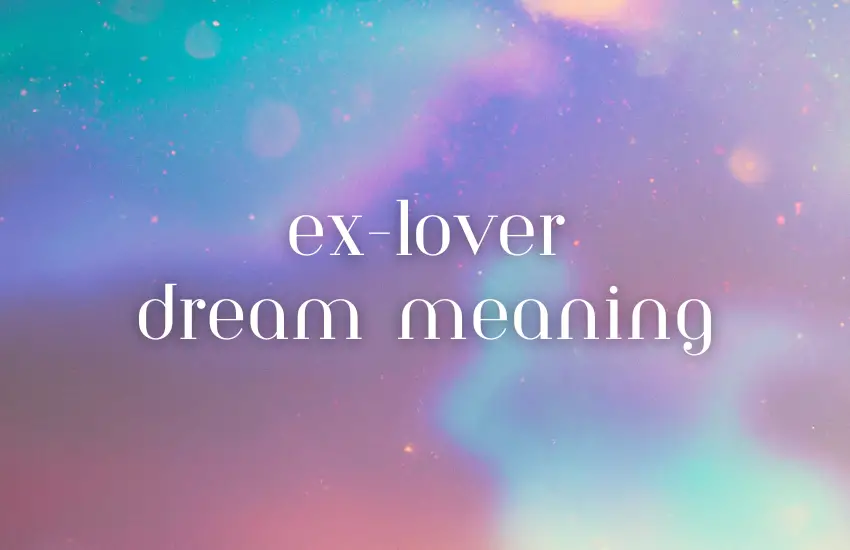 ex-lover dream meaning