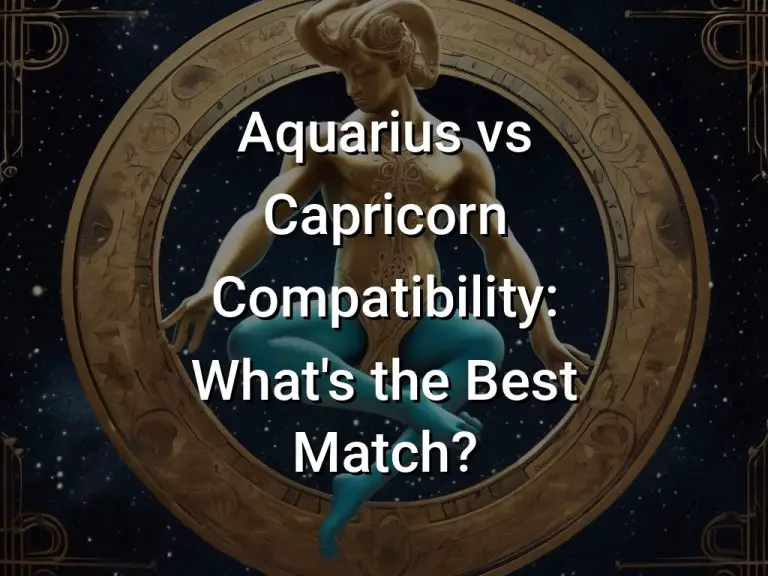Aquarius vs Capricorn Compatibility: What’s the Best Match?
