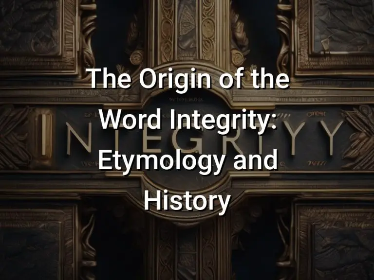 The Origin of the Word Integrity: Etymology and History