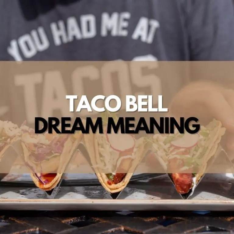 Taco Bell Dream Meaning Symbol Genie