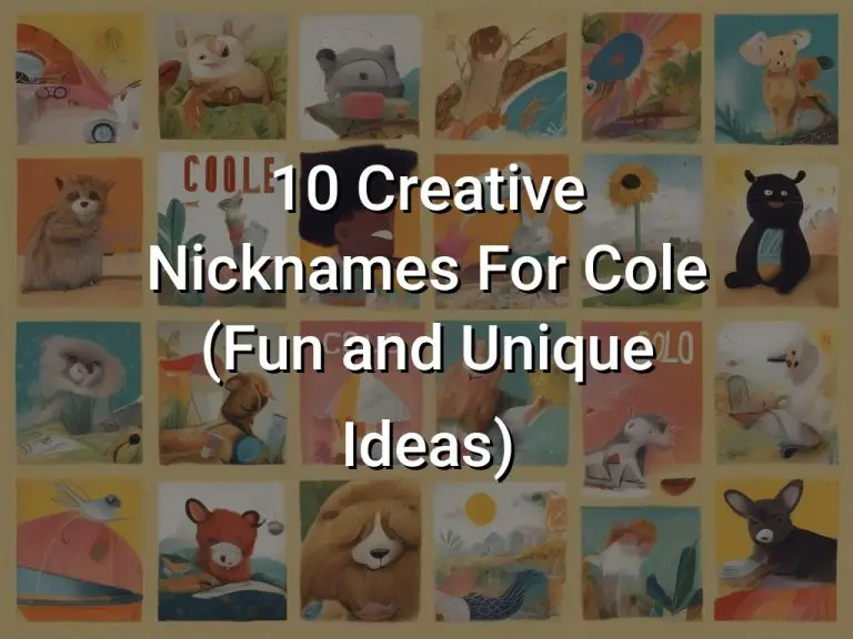 10 Creative Nicknames For Cole (Fun and Unique Ideas)