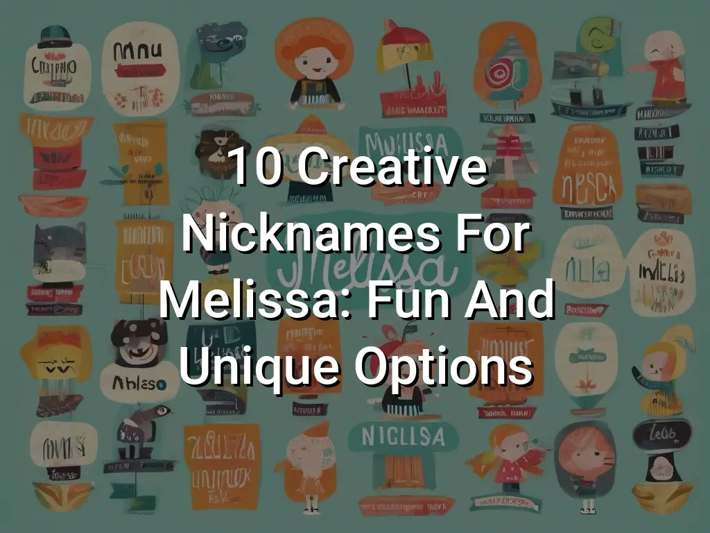 10-creative-nicknames-for-melissa-fun-and-unique-options-symbol-genie