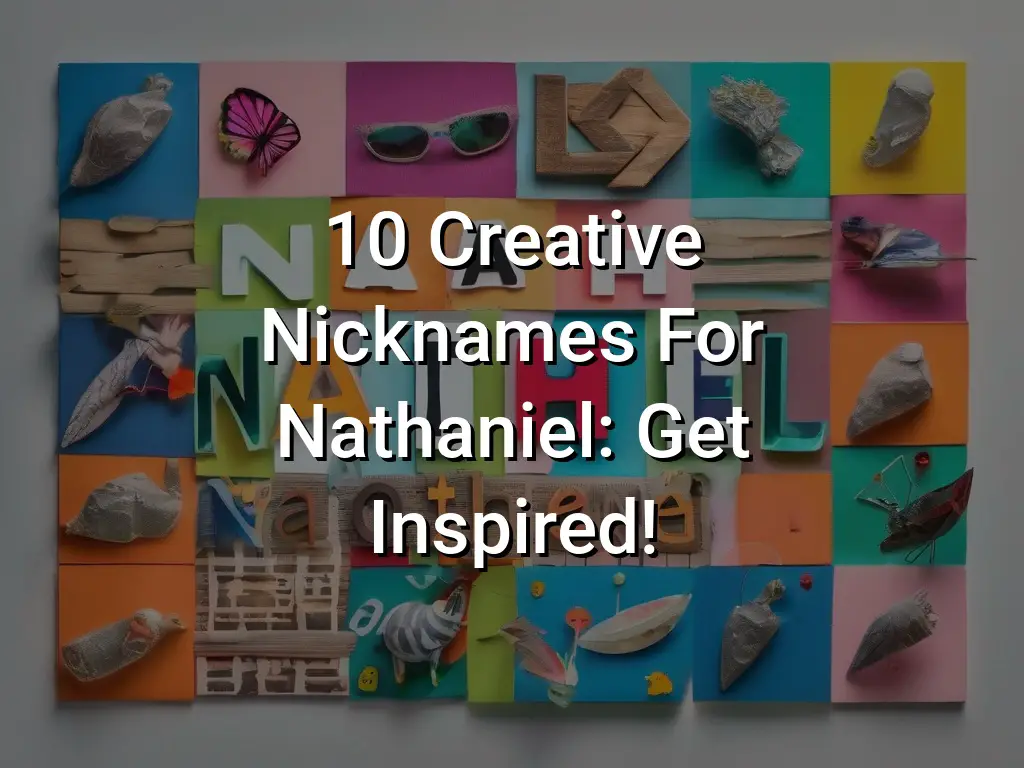 10-creative-nicknames-for-nathaniel-get-inspired-symbol-genie