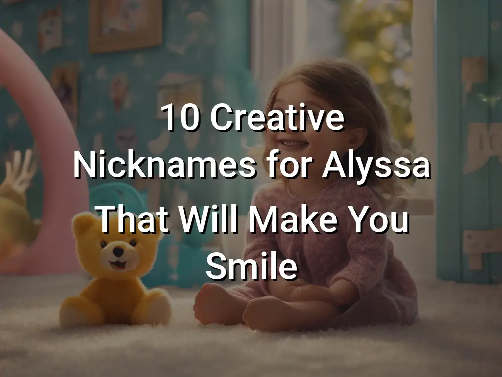 10 Creative Nicknames For Alyssa That Will Make You Smile - Symbol Genie