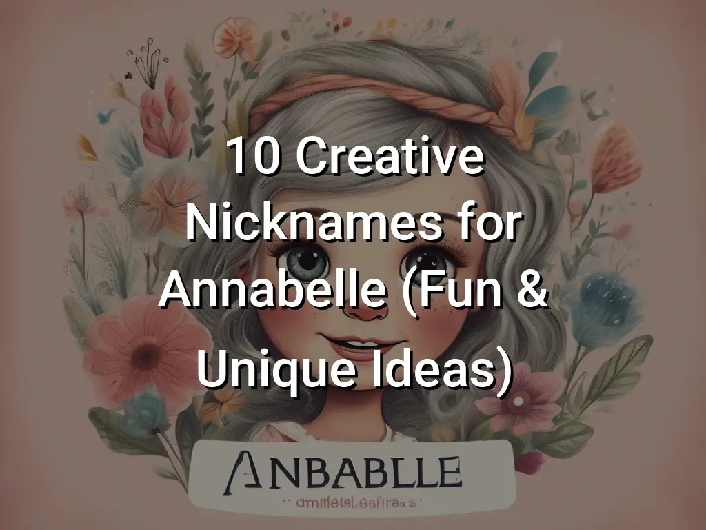 10-creative-nicknames-for-annabelle-fun-unique-ideas-symbol-genie