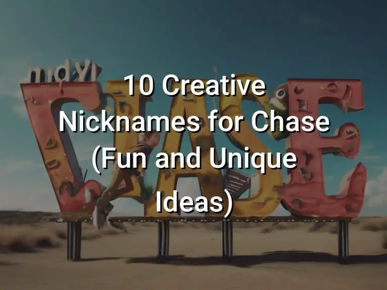 10 Creative Nicknames for Chase (Fun and Unique Ideas)