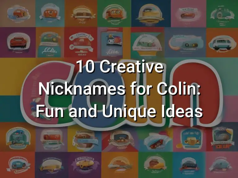 10 Creative Nicknames for Colin: Fun and Unique Ideas