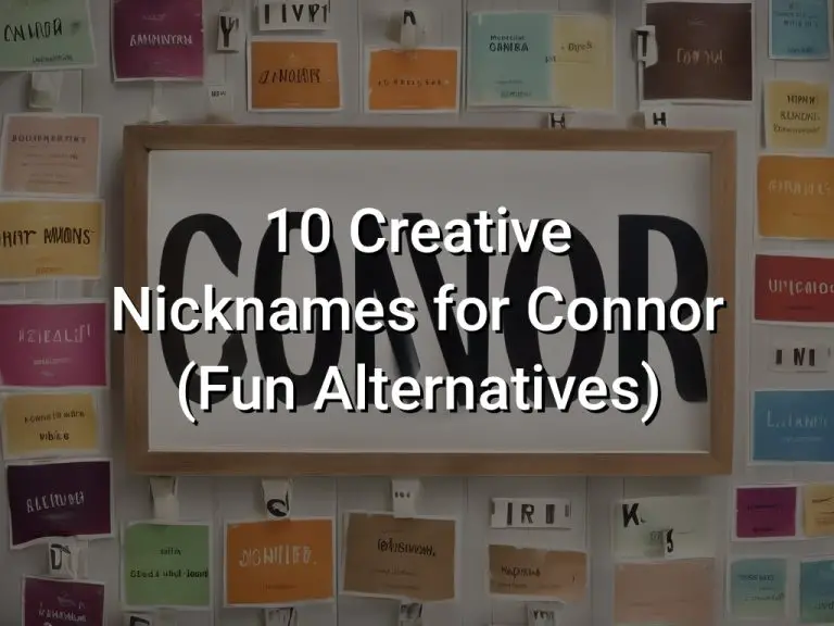 10 Creative Nicknames for Connor (Fun Alternatives)