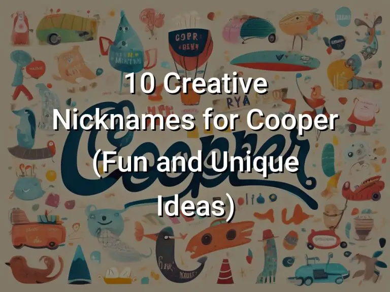 10 Creative Nicknames for Cooper (Fun and Unique Ideas)