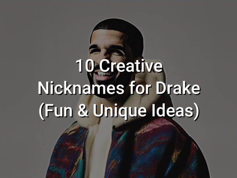 10 Creative Nicknames for Drake (Fun & Unique Ideas)