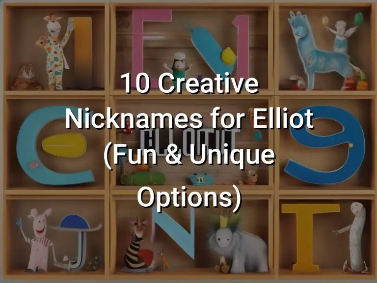 10 Creative Nicknames for Elliot (Fun & Unique Options)