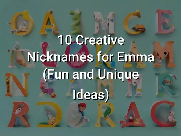10 Creative Nicknames for Emma (Fun and Unique Ideas)