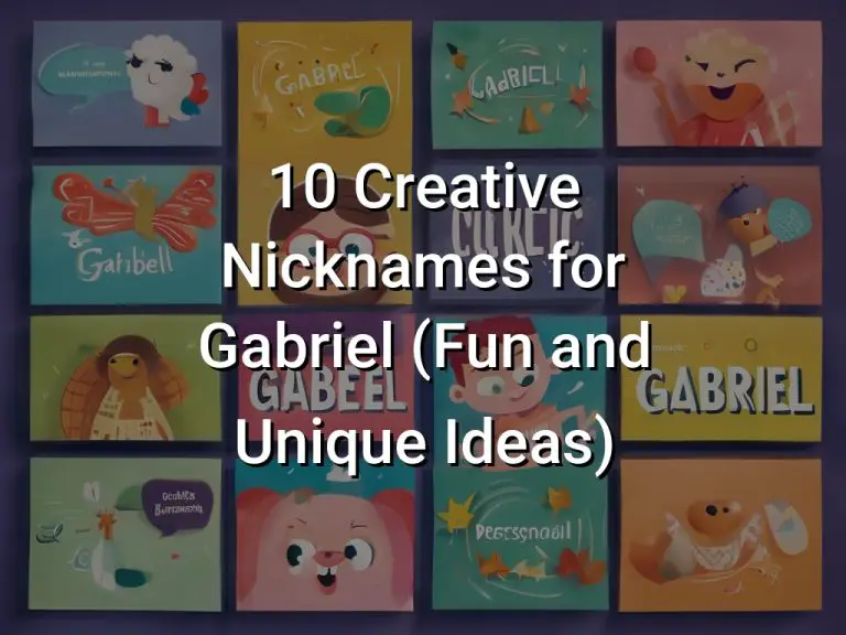 10 Creative Nicknames for Gabriel (Fun and Unique Ideas)