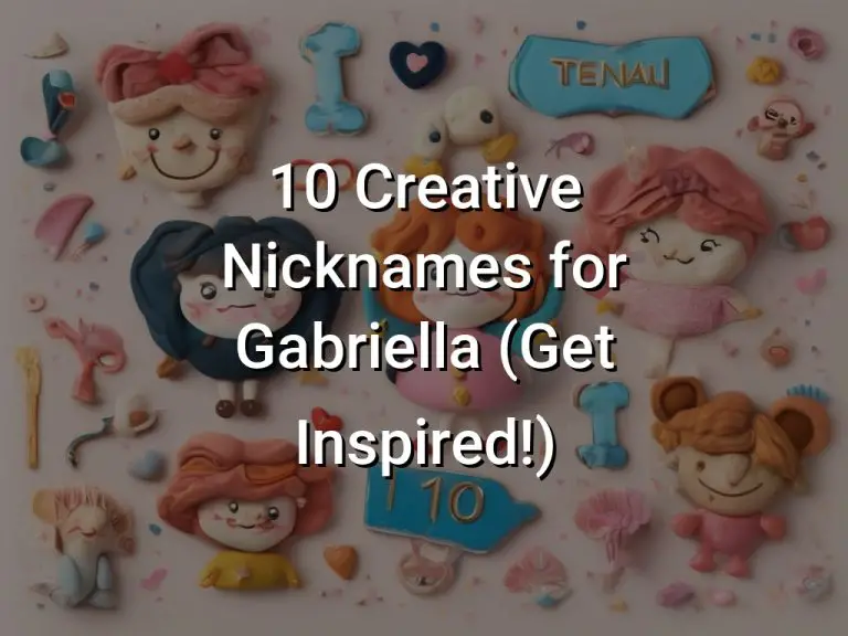 10 Creative Nicknames for Gabriella (Get Inspired!)