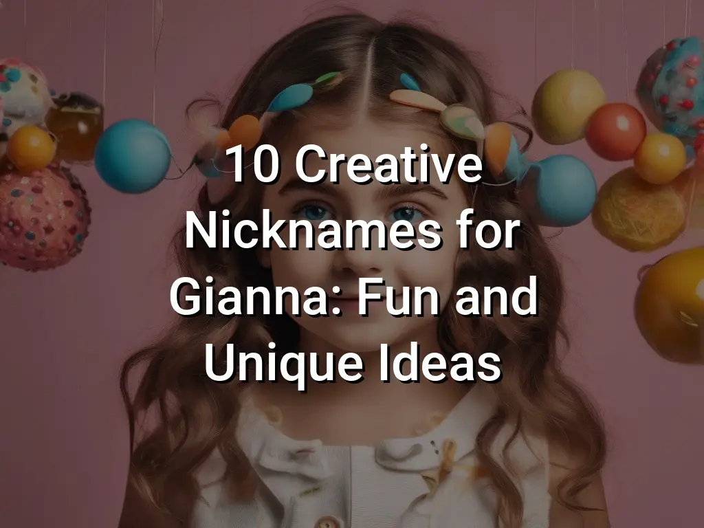 10-creative-nicknames-for-gianna-fun-and-unique-ideas-symbol-genie