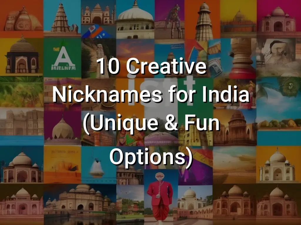 10 Creative Nicknames for India (Unique & Fun Options) Symbol Genie