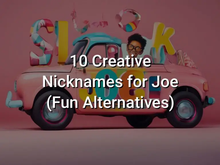 10 Creative Nicknames for Joe (Fun Alternatives) Symbol Genie