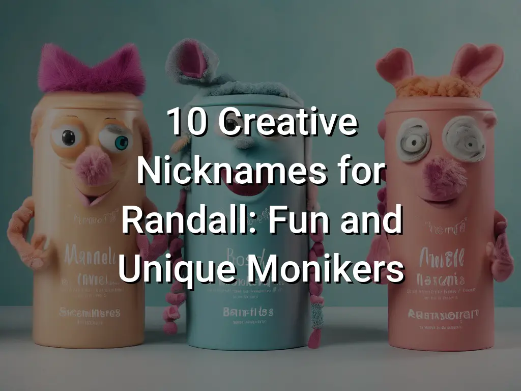 10 Creative Nicknames For Randall: Fun And Unique Monikers - Symbol Genie