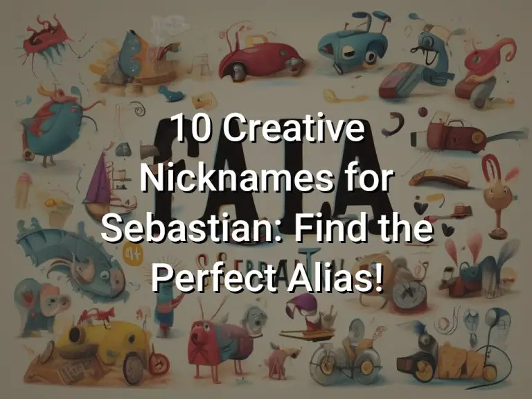 10 Creative Nicknames for Sebastian: Find the Perfect Alias!