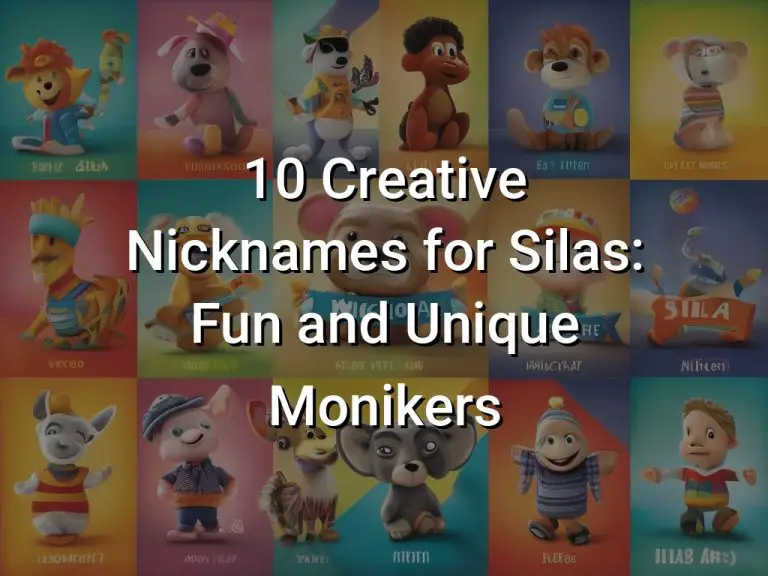10 Creative Nicknames for Silas: Fun and Unique Monikers