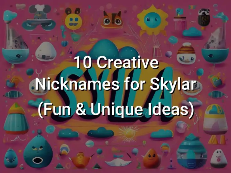 10 Creative Nicknames for Skylar (Fun & Unique Ideas)