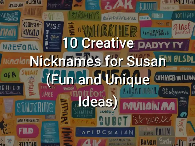 10 Creative Nicknames for Susan (Fun and Unique Ideas)