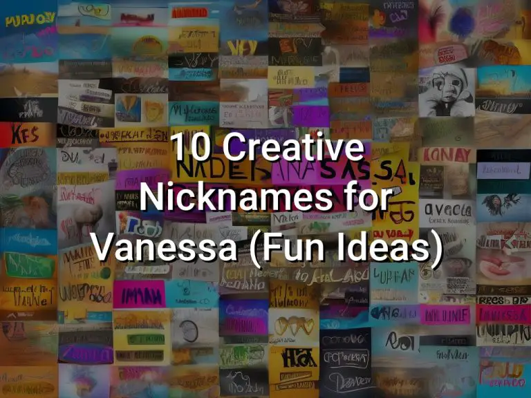 10 Creative Nicknames for Vanessa (Fun Ideas)