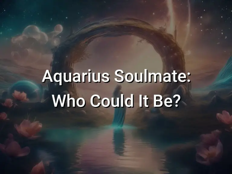 Aquarius Soulmate: Who Could It Be?