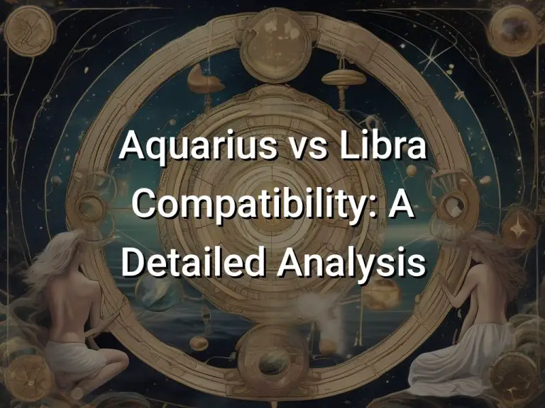 Aquarius vs Libra Compatibility: A Detailed Analysis