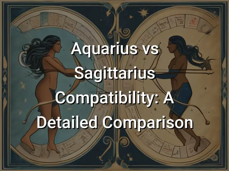 Aquarius vs Sagittarius Compatibility: A Detailed Comparison