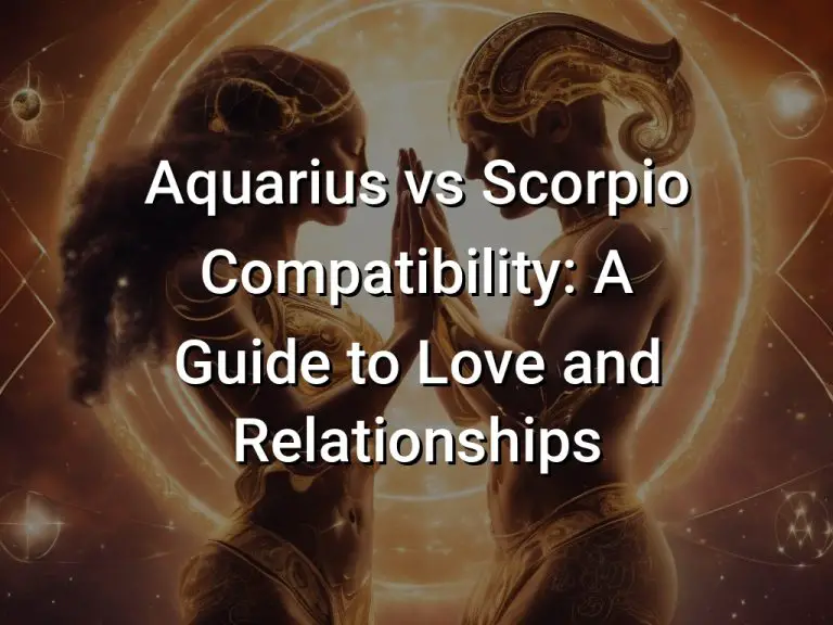 Aquarius vs Scorpio Compatibility: A Guide to Love and Relationships
