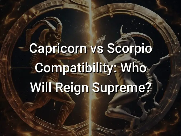 Capricorn vs Scorpio Compatibility: Who Will Reign Supreme?