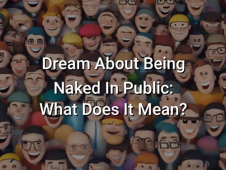 Dream About Being Naked In Public: What Does It Mean?