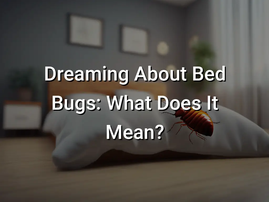 dreaming-about-bed-bugs-what-does-it-mean-symbol-genie