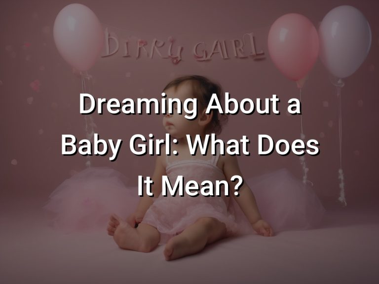Dreaming About a Baby Girl What Does It Mean? Symbol Genie