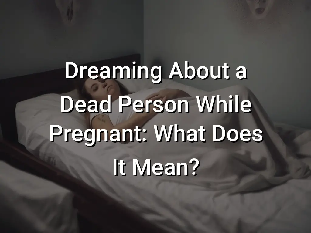 dead-person-in-dream-meaning-interpretation-regular-dream