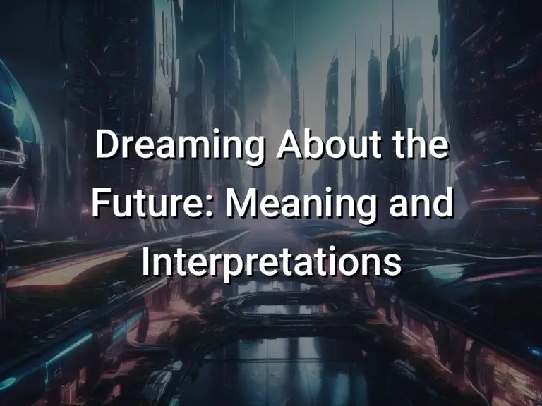 Dreaming About the Future: Meaning and Interpretations