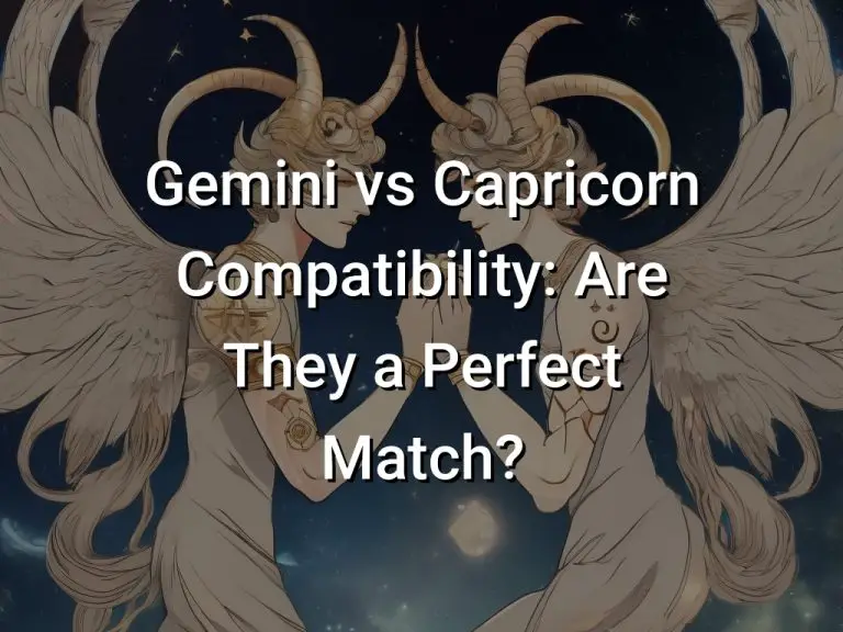 Gemini vs Capricorn Compatibility: Are They a Perfect Match?