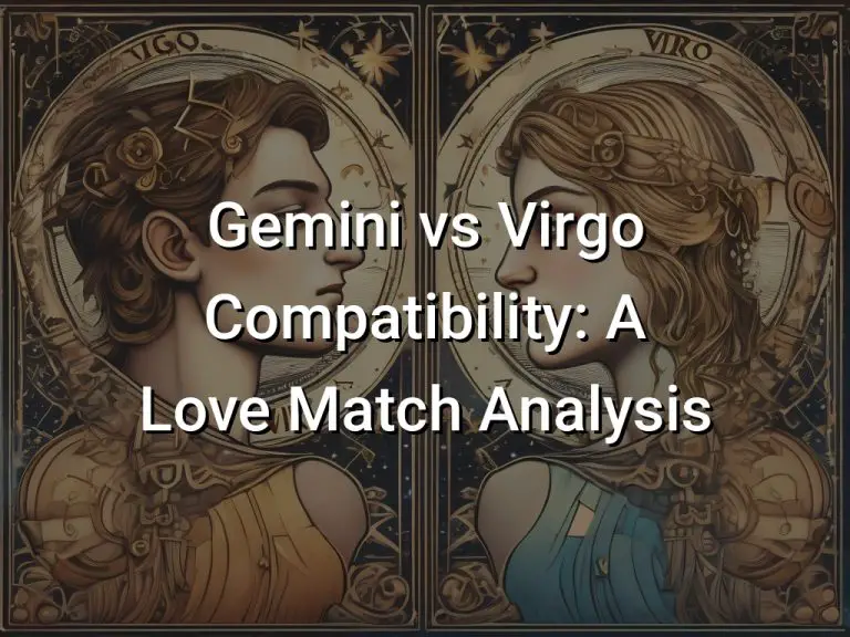 Gemini vs Virgo Compatibility: A Love Match Analysis