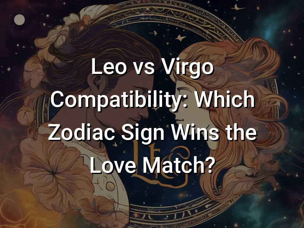 leo and virgo love compatibility