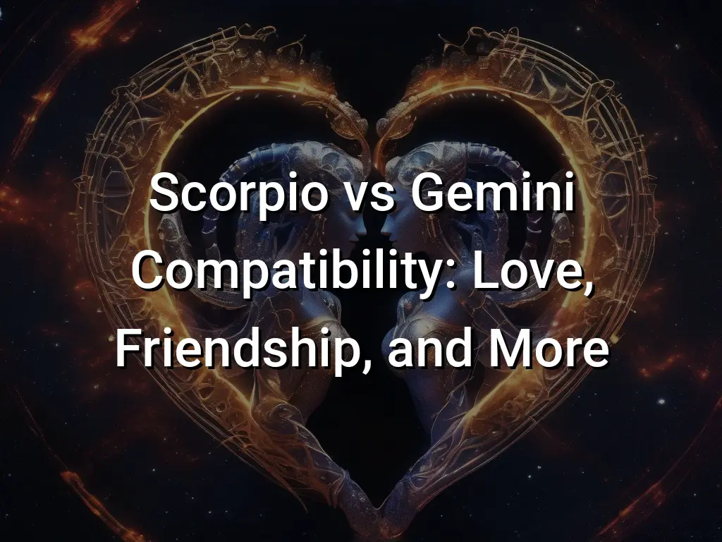 Scorpio vs Gemini Compatibility: Love, Friendship, and More - Symbol Genie