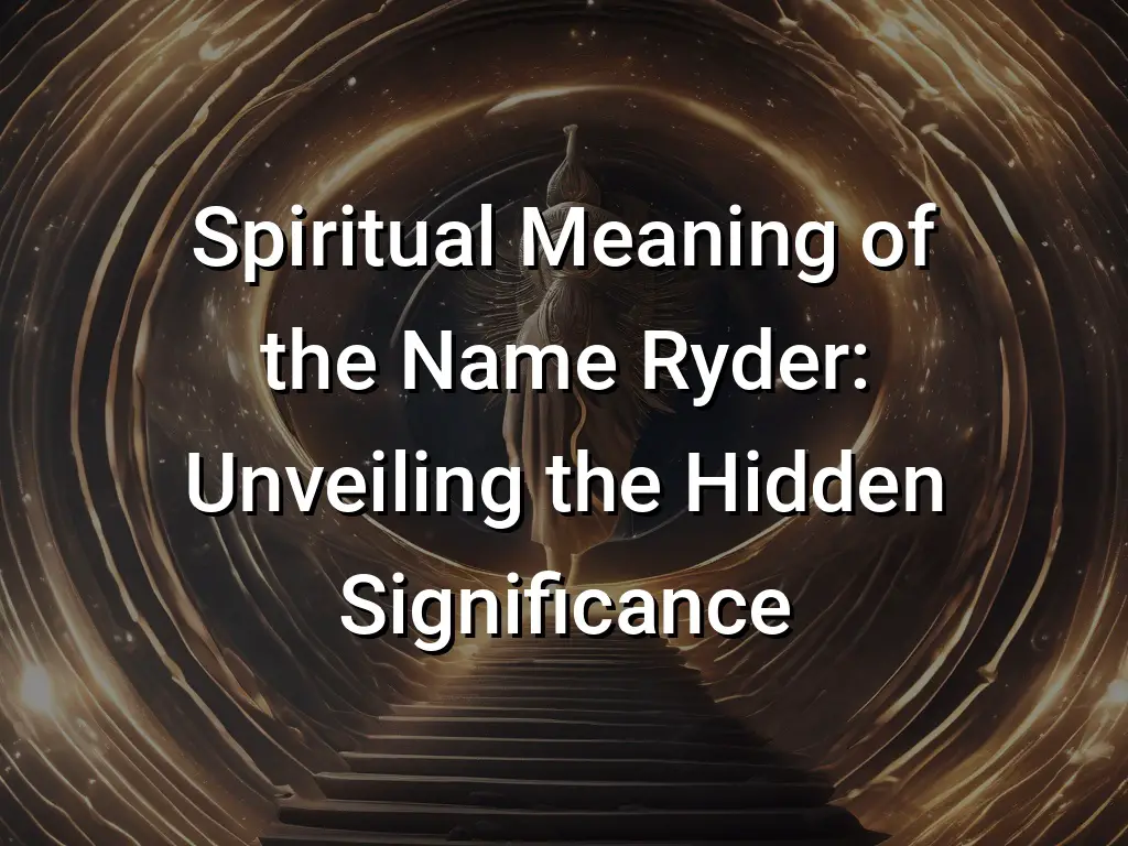 spiritual-meaning-of-the-name-ryder-unveiling-the-hidden-significance