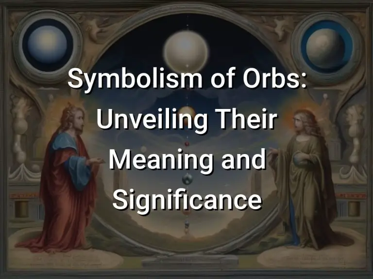 Symbolism Of Orbs Unveiling Their Meaning And Significance 768x576 