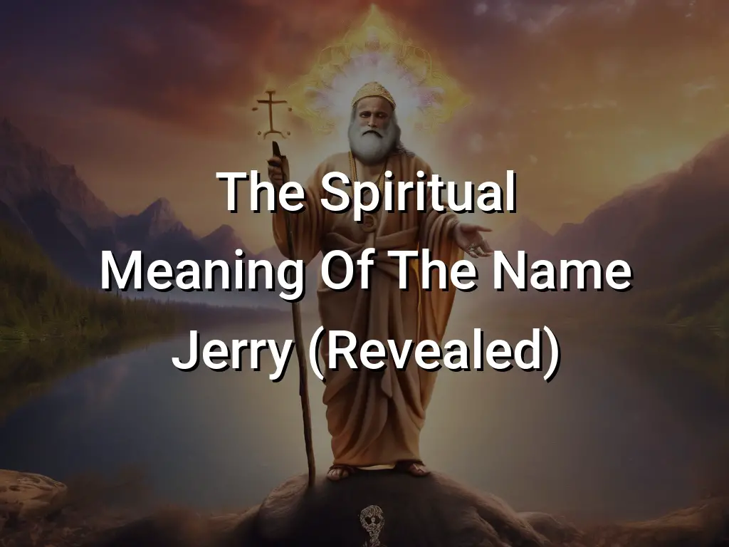 the-spiritual-meaning-of-the-name-jerry-revealed-symbol-genie