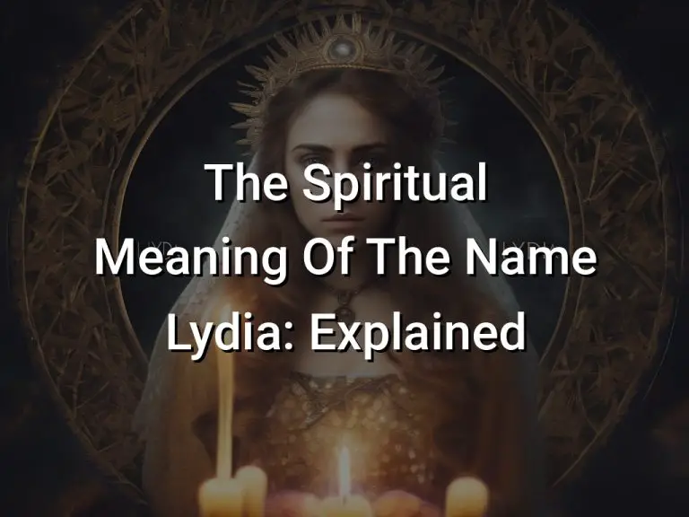 The Spiritual Meaning Of The Name Lydia: Explained - Symbol Genie