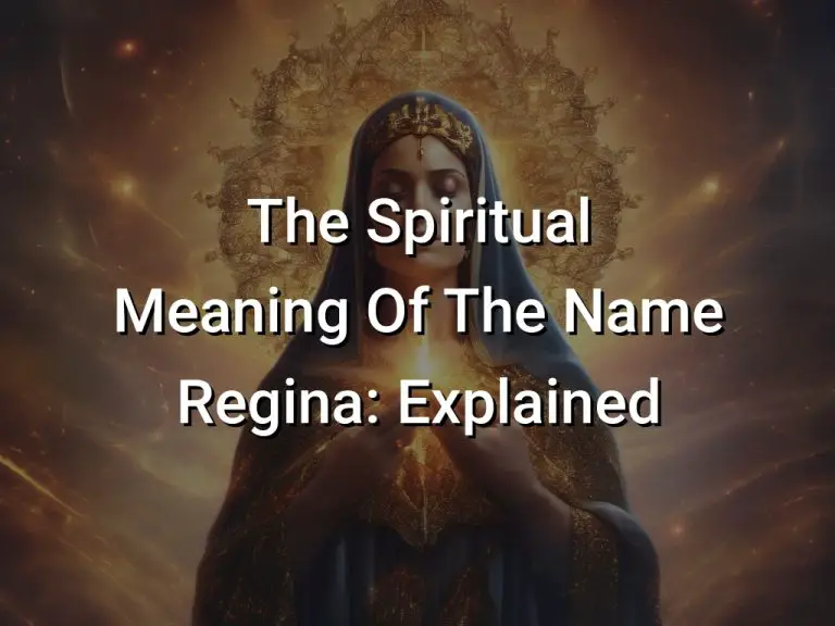 The Spiritual Meaning Of The Name Regina: Explained - Symbol Genie