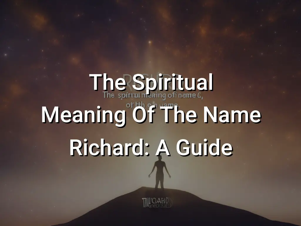 the-spiritual-meaning-of-the-name-richard-a-guide-symbol-genie