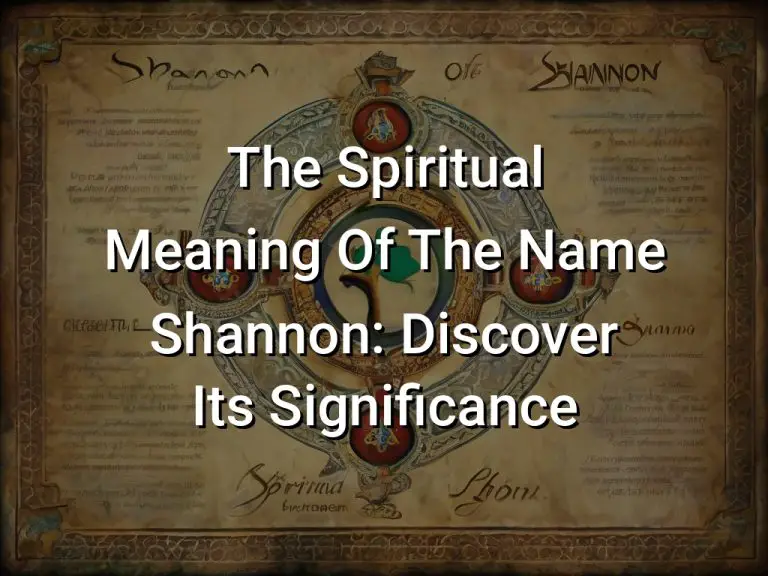 The Spiritual Meaning Of The Name Shannon: Discover Its Significance ...