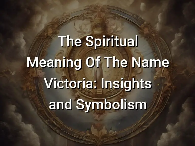 The Spiritual Meaning Of The Name Victoria: Insights and Symbolism ...