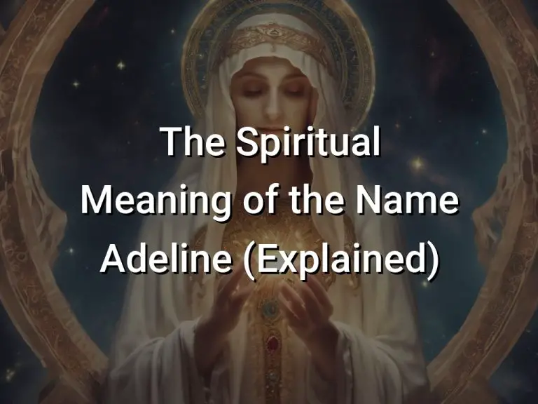 The Spiritual Meaning of the Name Adeline (Explained)